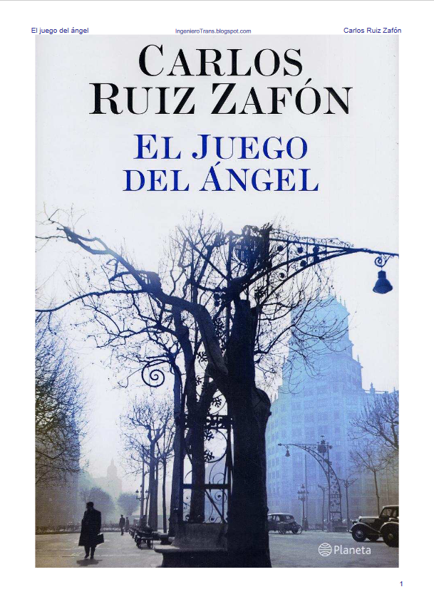 Book cover of El juego del ángel by Carlos Zafon Book cover of El juego del ángel by Carlos Zafon